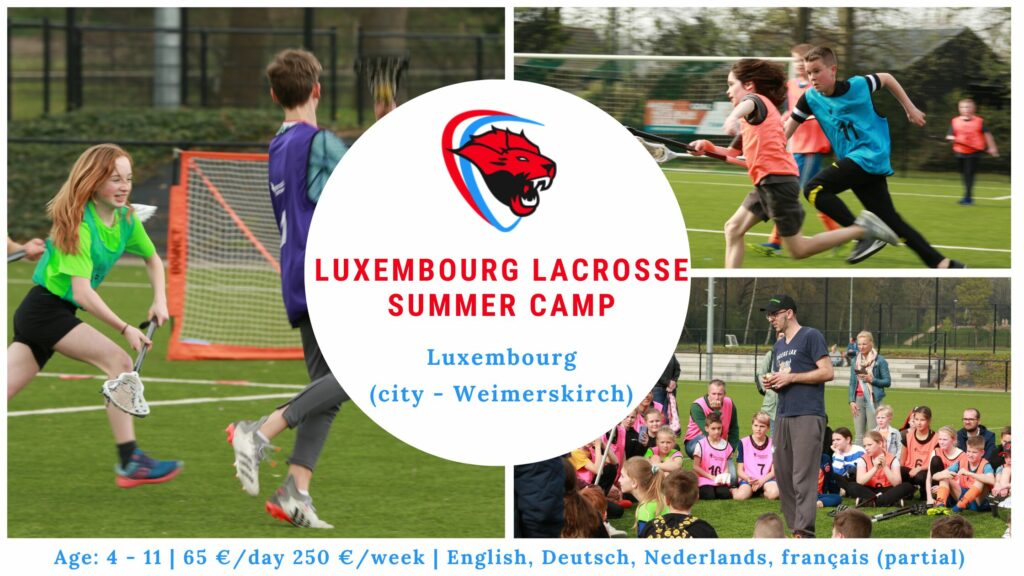 Luxembourg Lacrosse Summer Camp will be in Weimerskirch for participants between the ages of 4 - 11.